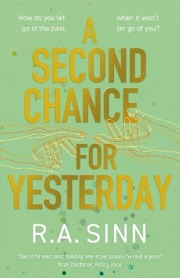 A Second Chance for Yesterday(English, Paperback, Sinn R A)