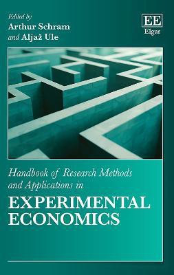 Handbook of Research Methods and Applications in Experimental Economics(English, Hardcover, unknown)
