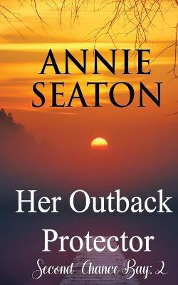Her Outback Protector(English, Paperback, Seaton Annie)