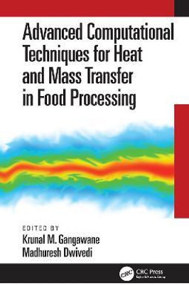 Advanced Computational Techniques for Heat and Mass Transfer in Food Processing(English, Hardcover, unknown)