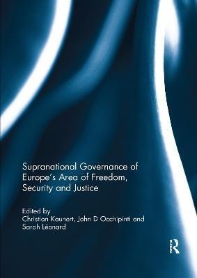 Supranational Governance of Europe's Area of Freedom, Security and Justice(English, Paperback, unknown)