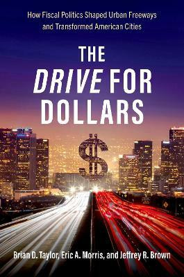 The Drive for Dollars(English, Paperback, Taylor Brian D.)