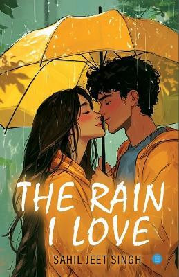 The rain I love(English, Paperback, Jeet Singh Sahil)