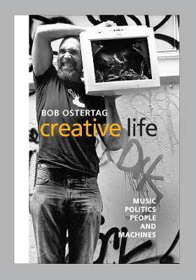 Creative Life(English, Hardcover, Ostertag Bob)