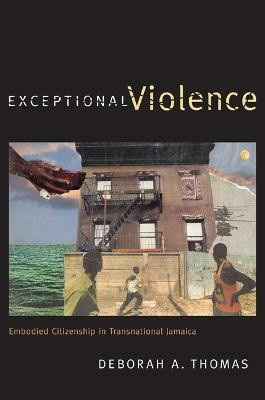 Exceptional Violence(English, Paperback, Thomas Deborah A.)