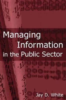 Managing Information in the Public Sector(English, Paperback, White Jay D)