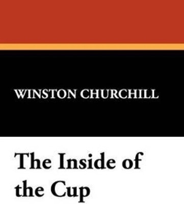 The Inside of the Cup(English, Hardcover, Churchill Winston S Sir K G)