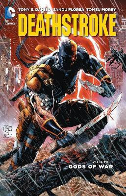 Deathstroke Vol. 1: Gods of Wars (The New 52)(English, Paperback, Daniel Tony)