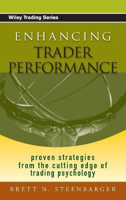 Enhancing Trader Performance(English, Hardcover, Steenbarger Brett N.)