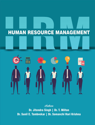 Human Resource Management(Paperback, Dr.Jitendra Singh,Dr.T.Milton,Dr.Sunil E.Tambvekar,Dr.Somanchi Hari Krishna)