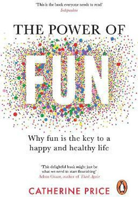 The Power of Fun(English, Paperback, Price Catherine)