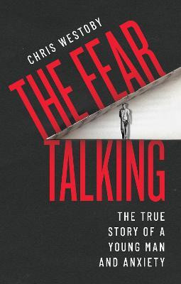 The Fear Talking(English, Paperback, Westoby Chris)