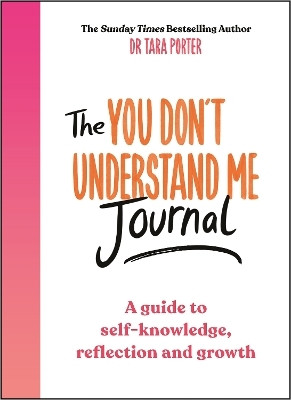 The You Don't Understand Me Journal(English, Paperback, Porter Tara Dr)