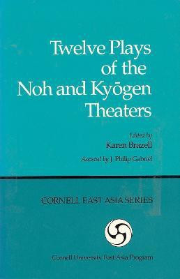 Twelve Plays of the Noh and Kyogen Theaters(English, Paperback, unknown)