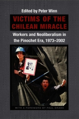 Victims of the Chilean Miracle(English, Hardcover, unknown)