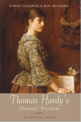 Thomas Hardy's Shorter Fiction(English, Paperback, Gilmartin Sophie)