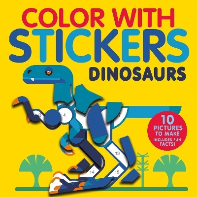 Color with Stickers: Dinosaurs(English, Paperback, Marx Jonny)