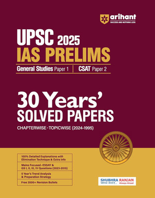 (Old Edition) Arihant 30 Years UPSC Prelims Civil Services Exam 2025 | IAS Prelims Chapterwise -Topicwise questions | General Studies Paper - 1 | CSAT Paper - 2 | PYQs Previous Year Questions (2024 - 1995) | for Exam 2025 (English)(English, Paperback, Ranjan Shubhra)