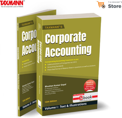 Taxmann's Corporate Accounting (2 Vols.) – Student-oriented Textbook Offering Updated Content | Practical Exercises | Exam-Focused Tools for Students of B.Com. (Hons.) & B.Com. | UGCF – NEP(Paperback, Bhushan Kumar Goyal)