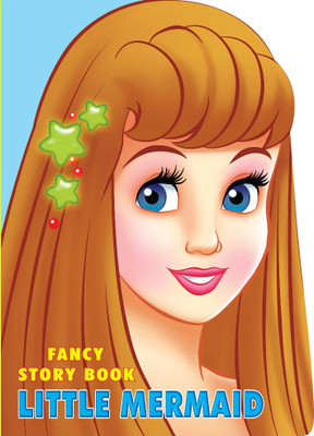 Fancy Story Board Book - Little Mermaid  - Classic Fairy Tale for Kids Age 3–8 | Sturdy Die-Cut Board Book with Beautiful Illustrations & Easy-to-Read Story(English, Board Book, unknown)