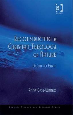 Reconstructing a Christian Theology of Nature(English, Hardcover, Case-Winters Anna)