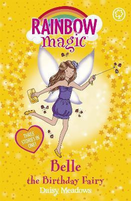 Rainbow Magic: Belle the Birthday Fairy(English, Paperback, Meadows Daisy)