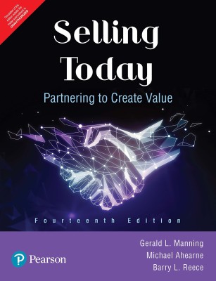 Selling Today: Partnering to Create Value(English, Paperback, Gerald L. Manning, Michael Ahearne, Barry L. Reece)