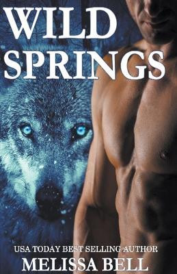 Wild Springs(English, Paperback, Bell Melissa)