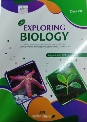 Exploring Biology: Textbook for Icse Class 7 (Edition2025)  - ICSE EXPLORING BIOLOGY CLASS VII (PAPERBACK, DR SARITA KUMAR)(English, Hardcover, unknown)