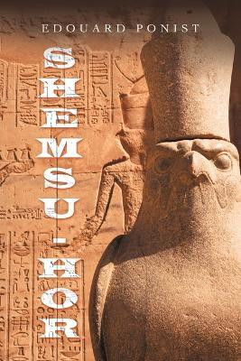Shemsu-Hor(English, Paperback, Ponist Edouard)
