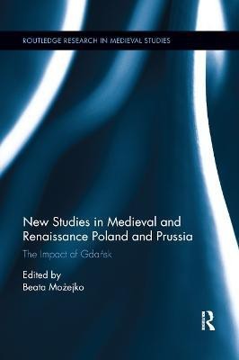 New Studies in Medieval and Renaissance Gdansk, Poland and Prussia(English, Paperback, unknown)