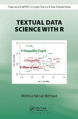 Textual Data Science with R(English, Electronic book text, Becue-Bertaut Monica)