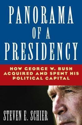 Panorama of a Presidency(English, Hardcover, Schier Steven E)