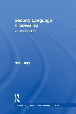 Second Language Processing(English, Hardcover, Jiang Nan)