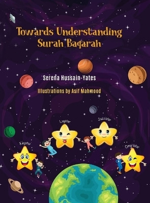 Towards Understanding Surah Baqarah(English, Hardcover, Yates Serena)