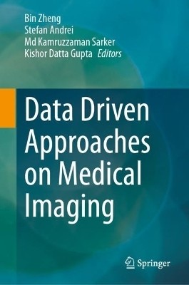 Data Driven Approaches on Medical Imaging(English, Hardcover, unknown)