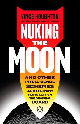 Nuking the Moon(English, Hardcover, Houghton Vince)