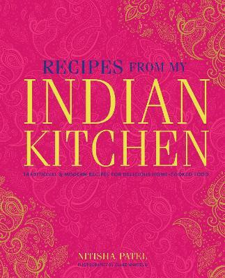 Recipes From My Indian Kitchen(English, Hardcover, Patel Nitisha)