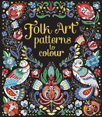 Folk Art Patterns to Colour(English, Paperback, Cullis Megan)