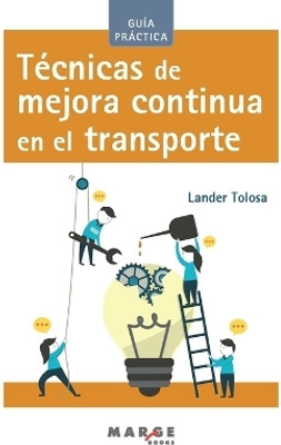 Tecnicas de mejora continua en el transporte(Spanish, Paperback, Tolosa Lander)