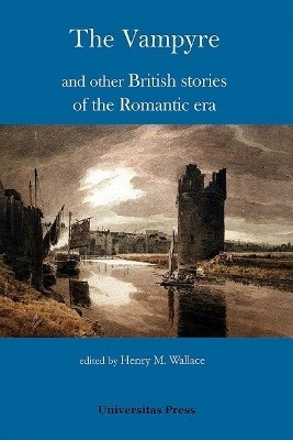 The Vampyre and other British stories of the Romantic era(English, Paperback, unknown)