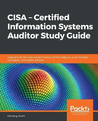 CISA - Certified Information Systems Auditor Study Guide(English, Paperback, Doshi Hemang)