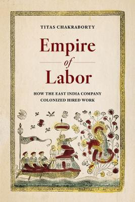 Empire of Labor(English, Paperback, Chakraborty Titas)