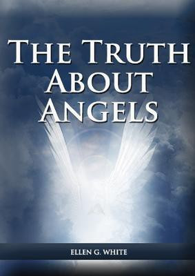 The Truth About Angels(English, Paperback, White Ellen G)