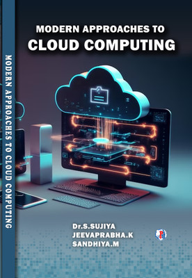 Modern Approaches to Cloud Computing(Paperback, Dr.S.Sujiya, Jeevaprabha.K, Sandhiya.M)
