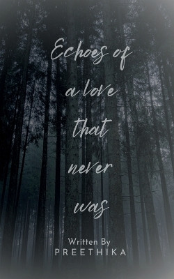 Echoes of a love that never was(English, Paperback, Preethika)