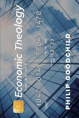 Economic Theology(English, Paperback, Goodchild Philip)