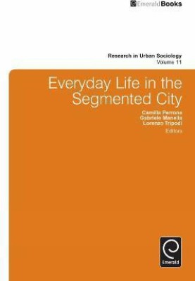 Everyday Life in the Segmented City(English, Hardcover, unknown)