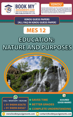 IGNOU MES 12 Education: Nature and Purposes | Guess Paper | Important Question Answer | Master of Arts (Education)(MAEDU)(Paperback, BMA Publication)