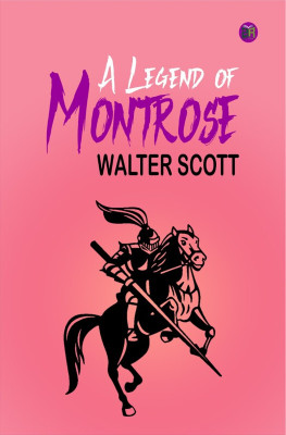 A Legend of Montrose(Hardcover, Walter Scott)